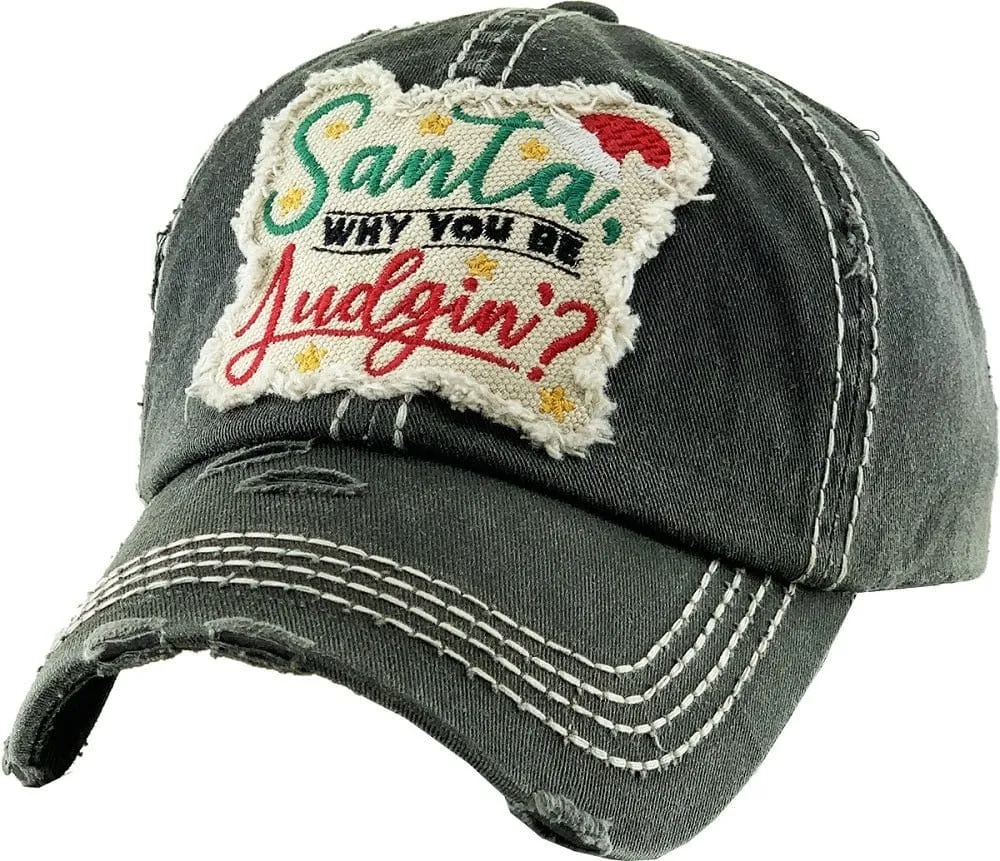 KBV1349 "Santa Why You Be Judgin'?" Vintage Washed Baseball Cap